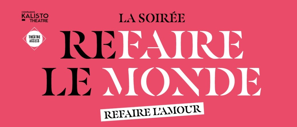 Soirée Refaire le monde-Refaire l'Amour (dernier épisode)