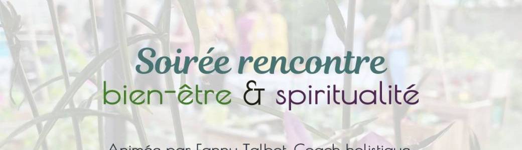 Soirée rencontre bien-être & spiritualité