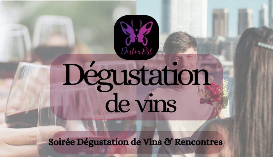 Soirée Rencontres & Dégustation de Vin 