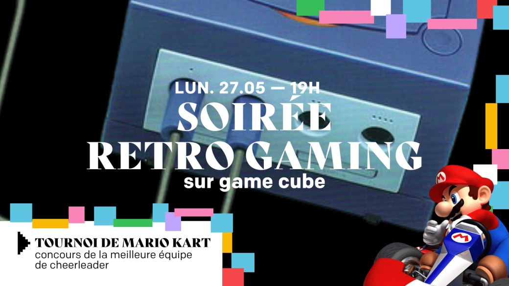 Soirée Retro Gaming - Tournoi de " Mario Kart - Double Dash " sur Game Cube