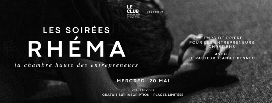 Soirée Rhéma - La Chambre Haute des Entrepreneurs - EN LIGNE