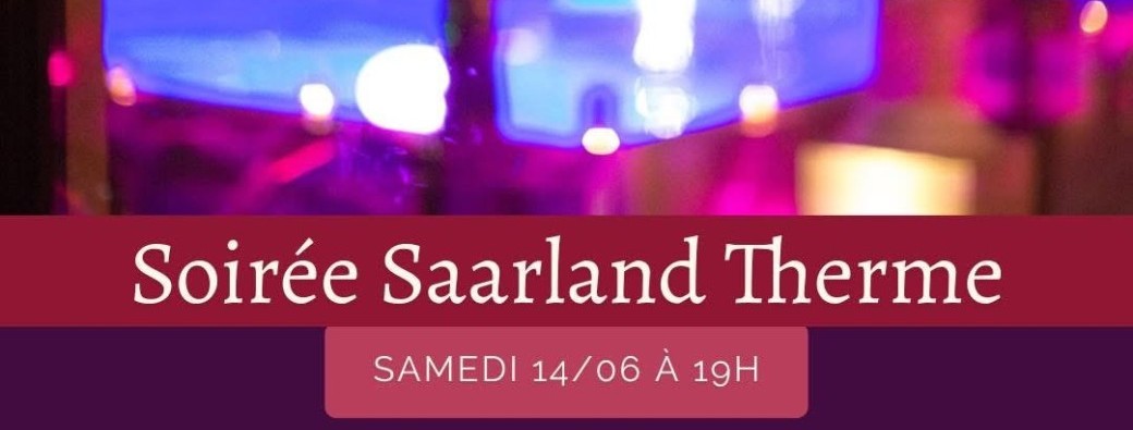 Soirée Saarland Therme 