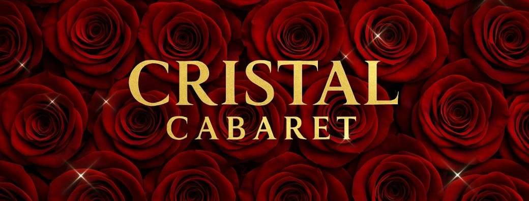 ✨Saint-Valentin au Cristal Cabaret Déjeuner-Spectacle ✨