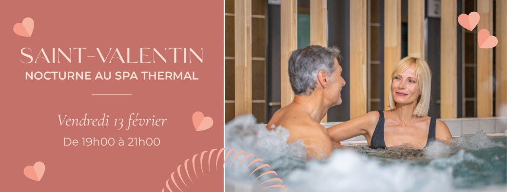 Soirée Saint-Valentin au Spa Thermal