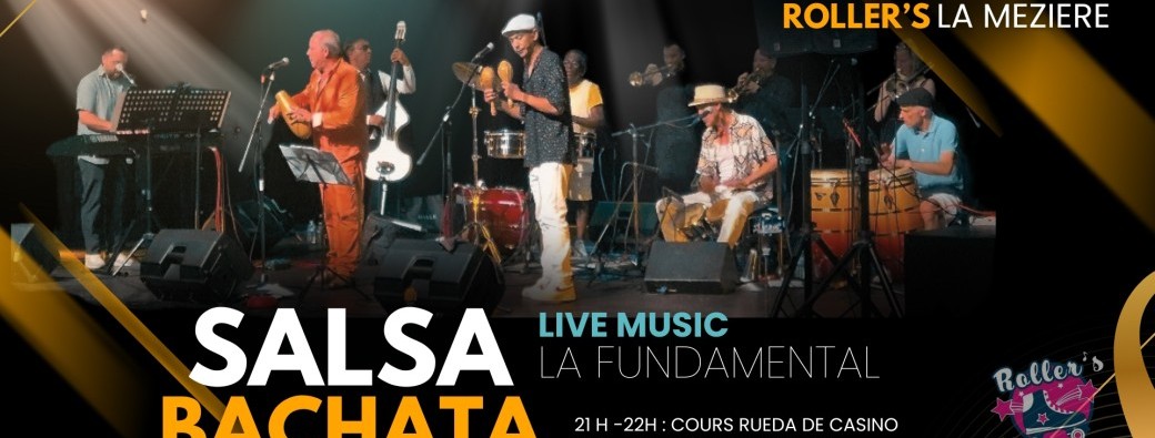 SOIREE SALSA/BACHATA - SPECIALE LIVE MUSIC "LA FUNDAMENTAL"