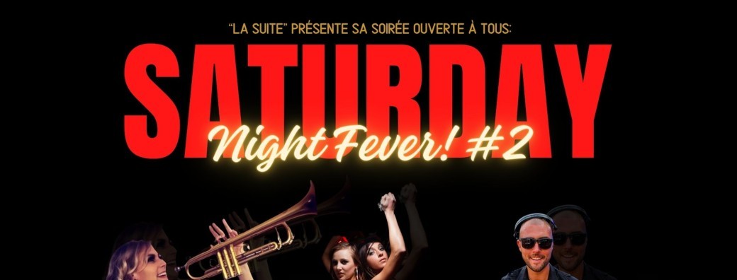 Soirée Saturday Night Fever!!