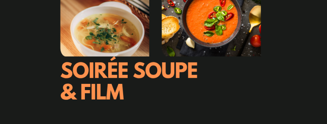 Soirée soupe & retroprojection