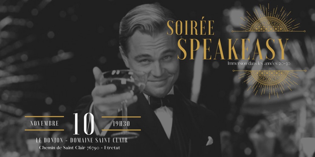Soirée Speakeasy au Donjon Domaine Saint Clair