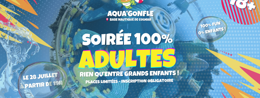 Soirée Spéciale Adulte Parc Aqua'Gonfle 2025