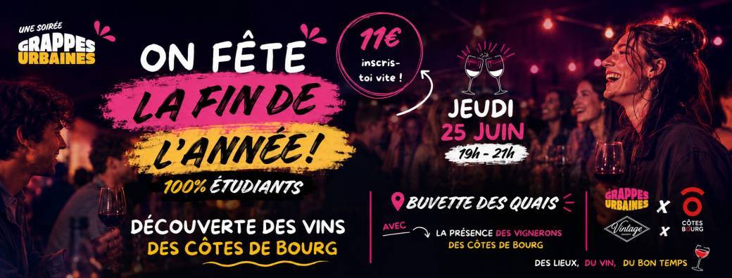 Soirée Spéciale Etudiants : Grappes Urbaines X Vins des Côtes de Bourg à la Buvette des Quais