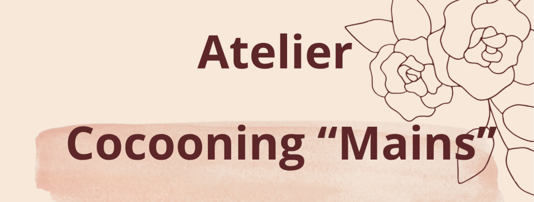 Atelier Cocooning mains