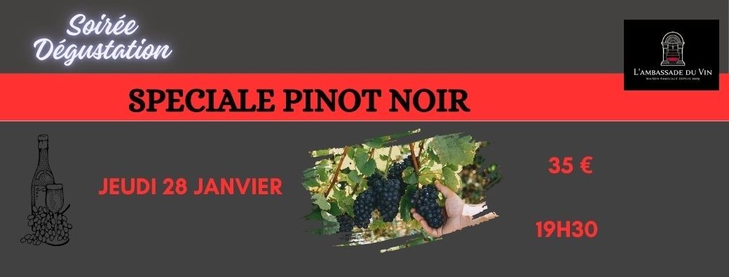 Soirée Spéciale Pinot Noir 