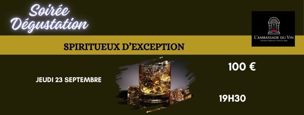 Soirée Spiritueux d'Exception