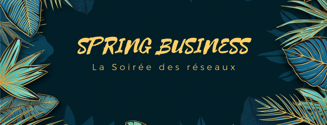 Soirée Spring Business