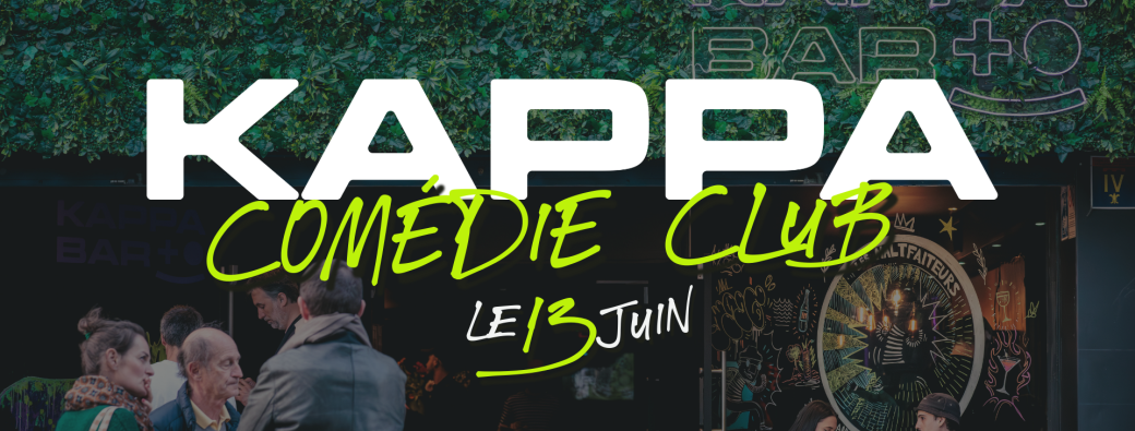 KAPPA COMÉDIE CLUB