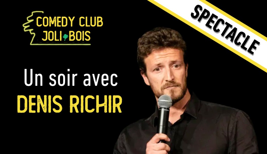 Soirée stand-up avec Denis Richir