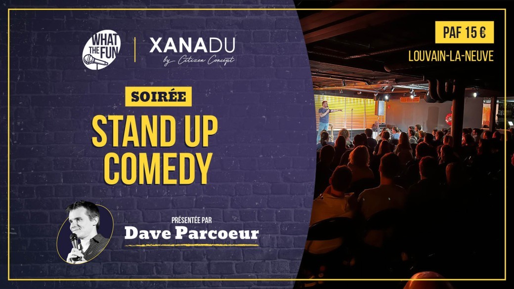 What The Fun (stand up comedy) présenté par Dave Parcoeur