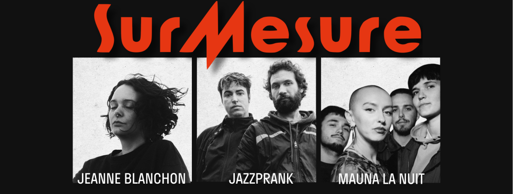 Jeanne Blanchon x Jazz Prank x Mauna la nuit