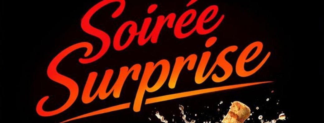 Soirée Surprise
