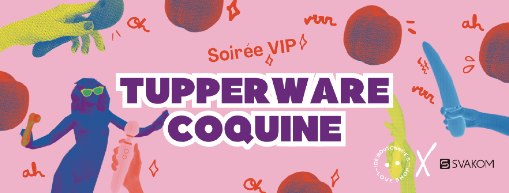 Soirée Tupperware Coquine (VIP)