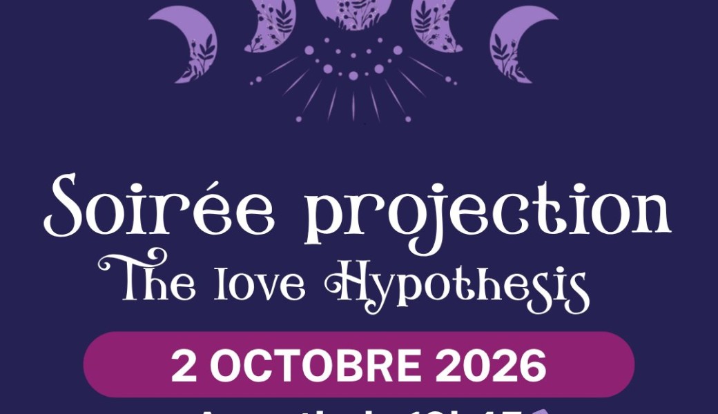 Soirée vidéo projection The love hypothesis