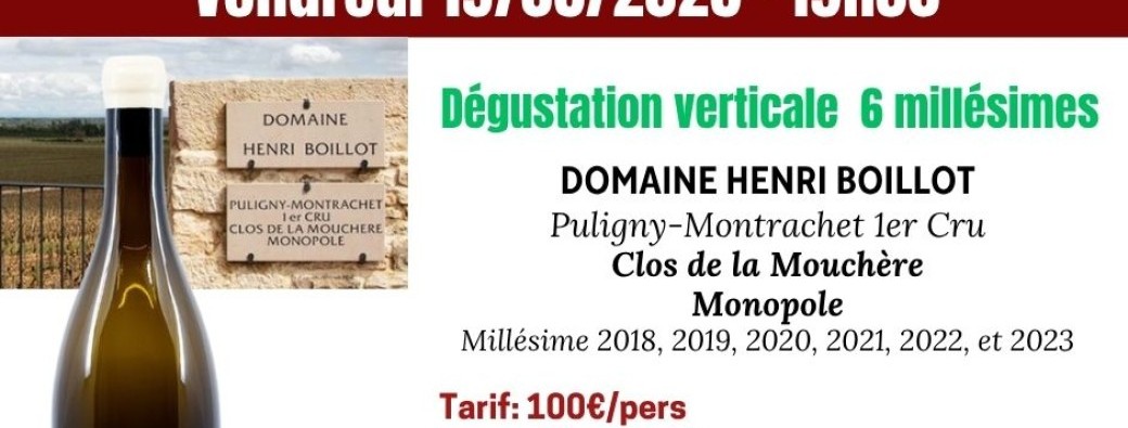 Soirée vins Bourgogne Henri BOILLOT Monopole 6 millésimes 2018-2023