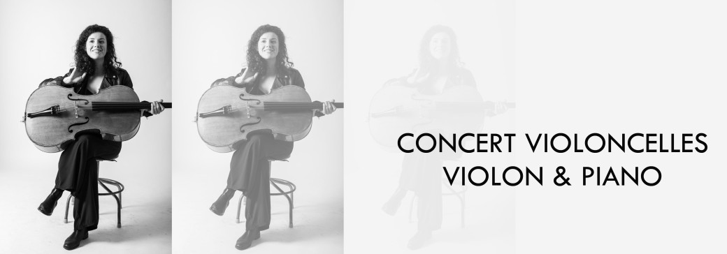 SOIRÉE VIOLONCELLES – VIOLON & PIANO 