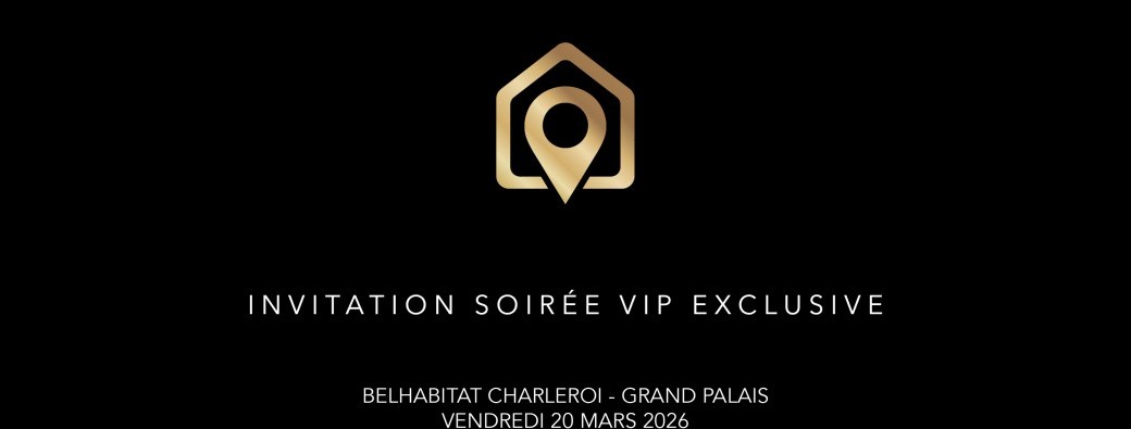 Soirée VIP BelHabitat Charleroi 2026