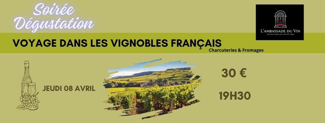 Soirée Voyage dans les vignobles français