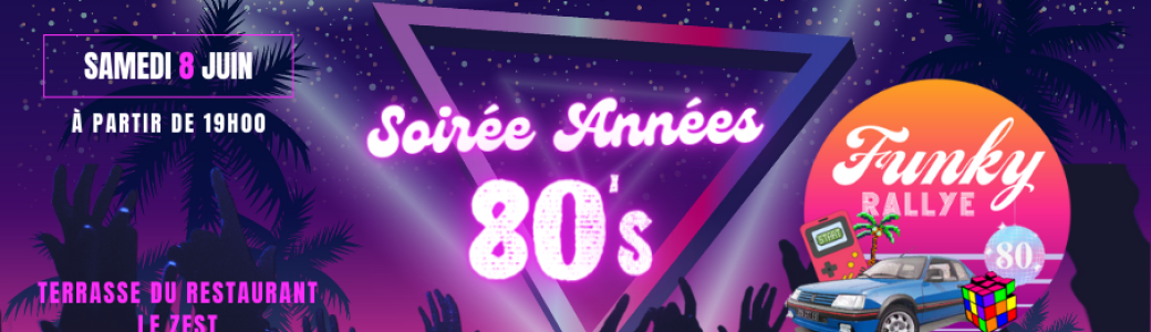 Soirée FUNKY RALLYE années 80