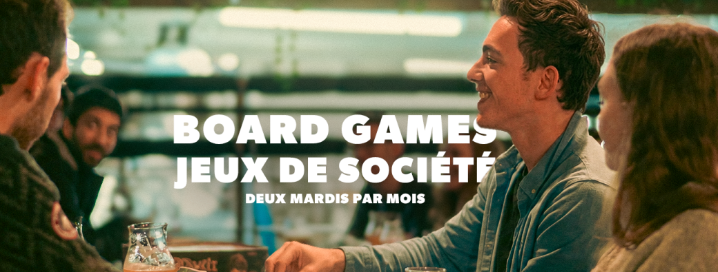 Soirées jeux de société • Board Games Evenings