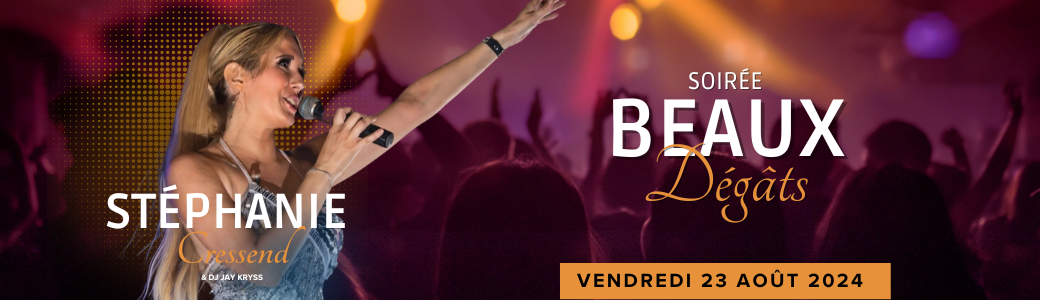 Soirées Les Beaux-Dégâts - Vendredi 23 août 2024 - Stéphanie Cressend