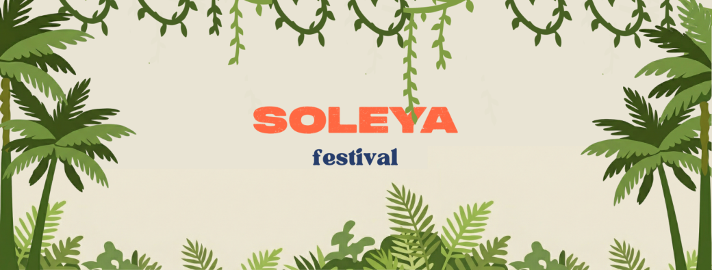 Soleya festival 2026 ☀️