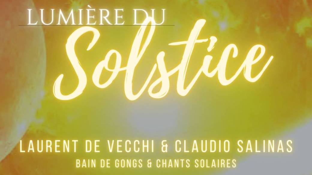 SOLSTICE - Concert Méditation Célébration - Lumière du Solstice