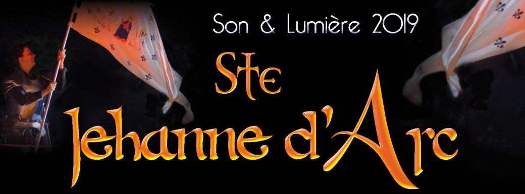 Son et Lumière Ste Jehanne d'Arc