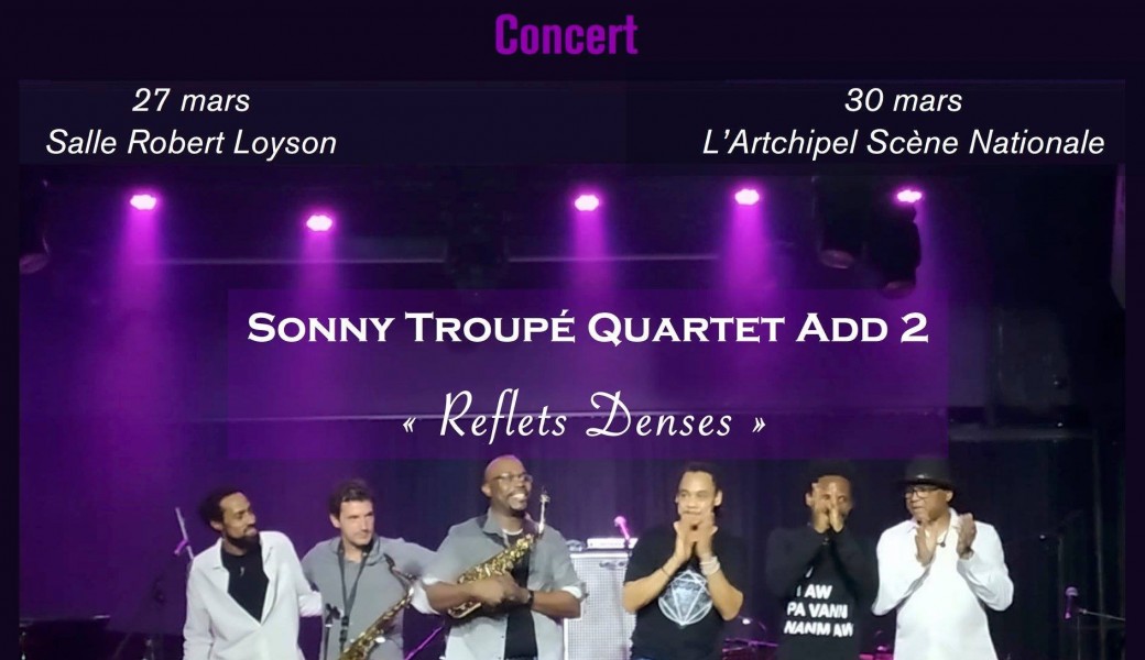 Sonny Troupé Quartet Add 2