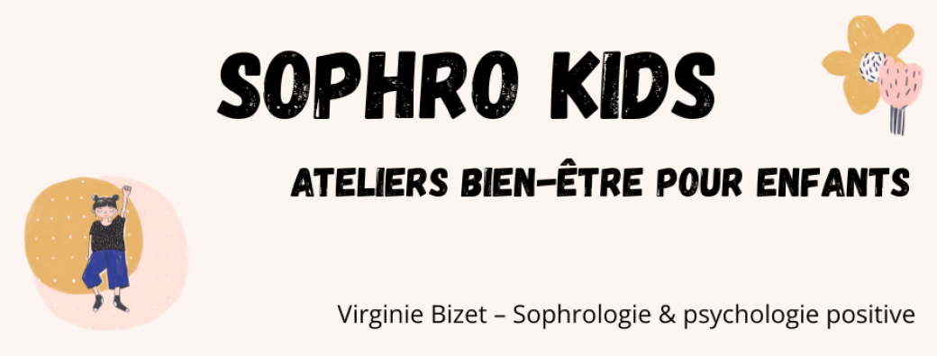 Sophro kids - Des outils pour la vie - Bien vivre ses émotions
