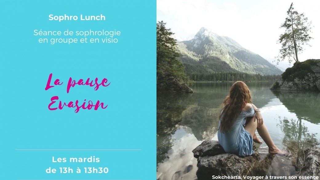 Sophro Lunch : La Pause Evasion Zen