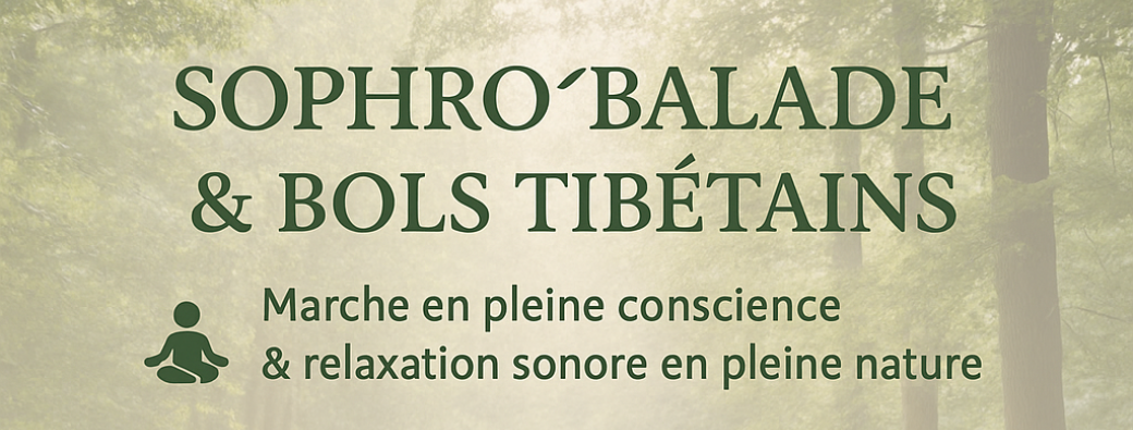 Sophro'Balade et Bols tibétains au Parc de Rentilly (77) - Dimanche 20 juillet 2025