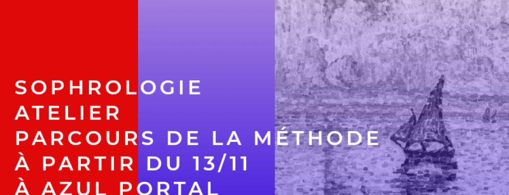 Sophrologie à Azul Portal : Atelier Parcours de la Méthode 