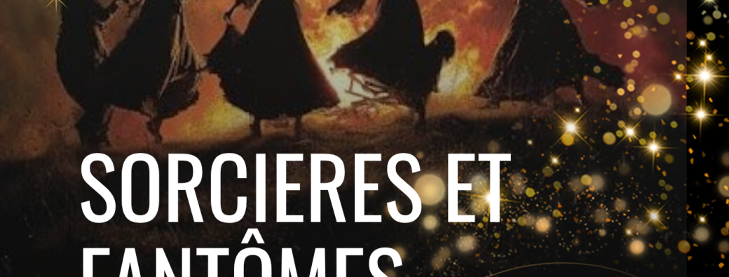 SORCIERES ET FANTOMES