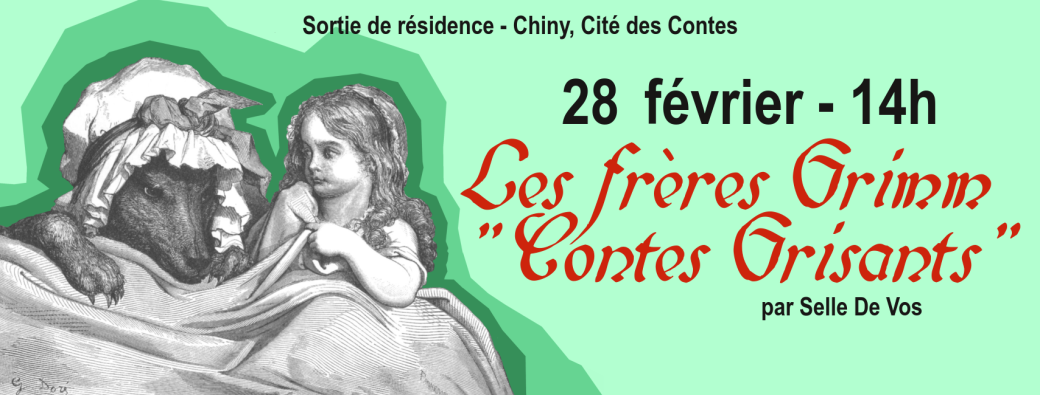 Sortie de résidence - "Les frères Grimm, Conteurs Grisants" par Selle de Vos