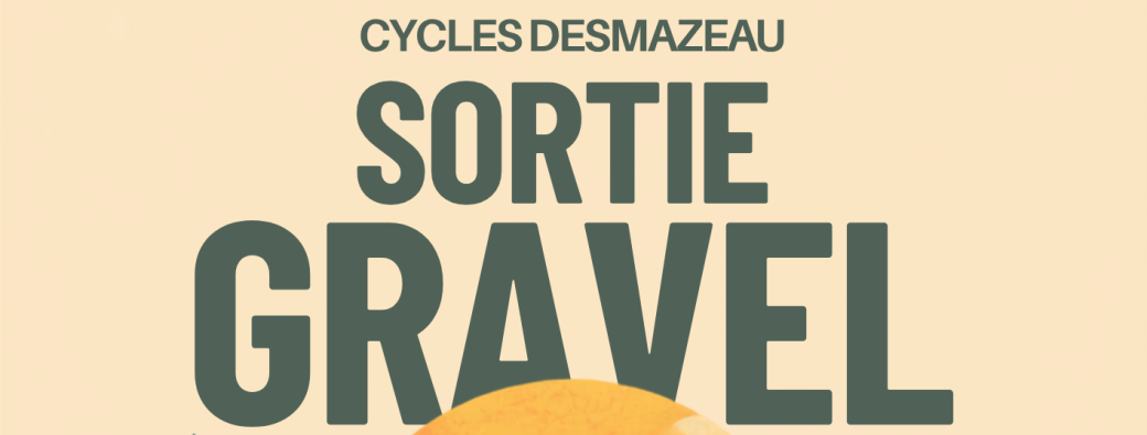 Sortie Gravel Cycles Desmazeau 27/06/2026