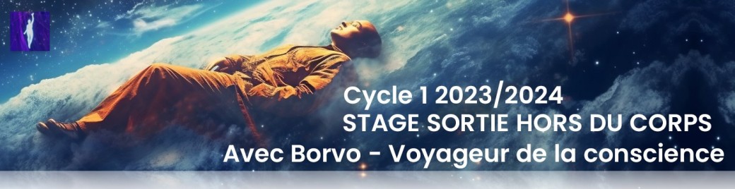  Sortie hors du corps avec Borvo - Montpellier (2 jours)