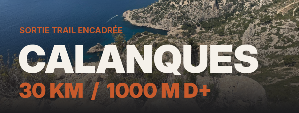 Sortie Longue Trail - Marseille/Cassis 