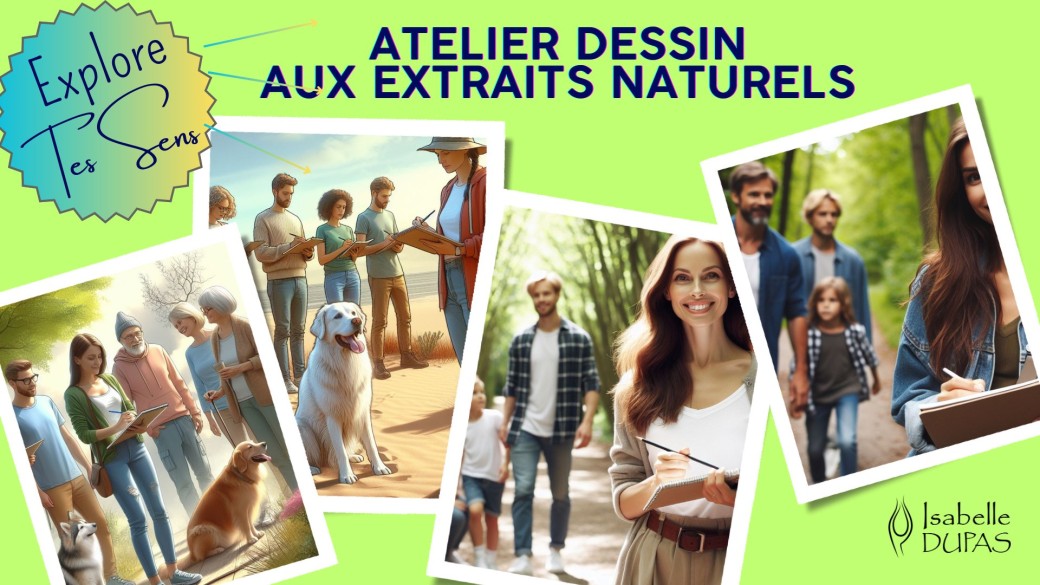 Sorties dessin aux extraits naturels 8 avril 2024