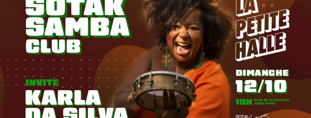 Sotak Samba Club invite Karla da Silva - DIMANCHE 12 OCTOBRE 2025 - Roda de samba à La Petite Halle