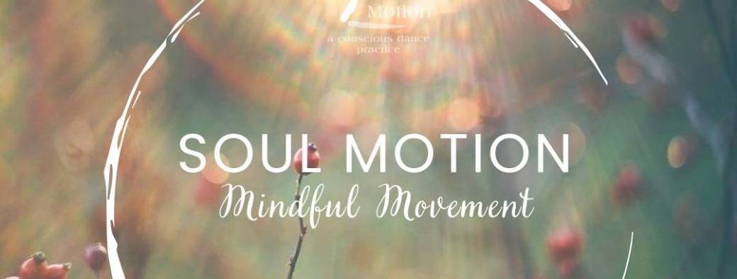 Soul Motion Mindful Movement