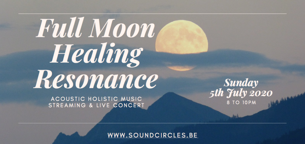 Sound Circles Streaming Concert: Full Moon Healing Resonance