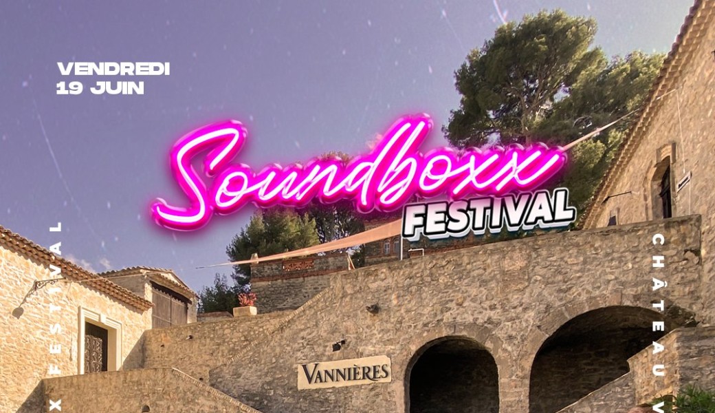Soundboxx festival au château vannières